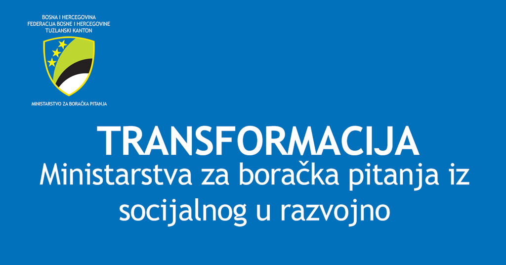 Transformacija Ministarstva za boračka pitanja iz socijalnog u razvojno